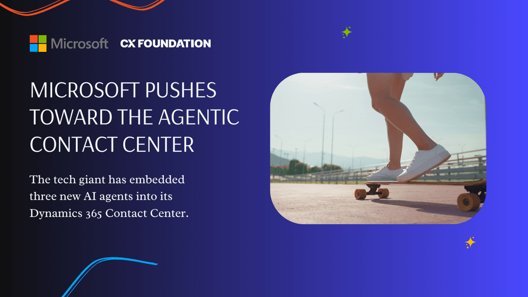 Microsoft Pushes Toward the 'Agentic Contact Center' with New Embedded Agents
